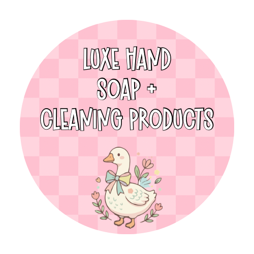 LUXE HAND SOAP + CLEANING PRODUCTS