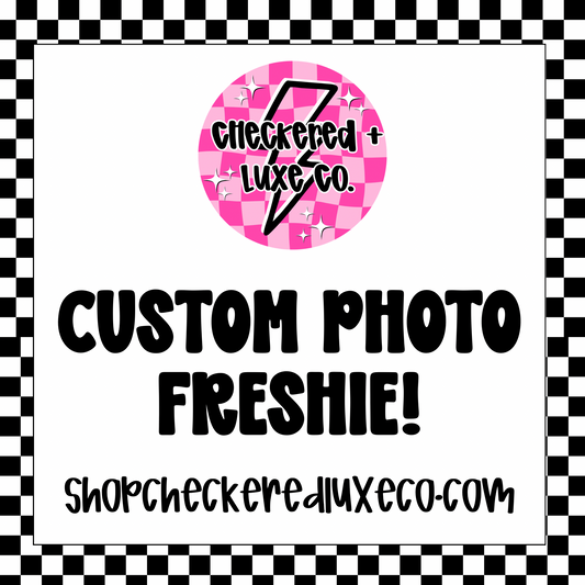 CUSTOM PHOTO FRESHIE